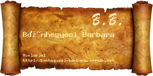 Bánhegyesi Barbara névjegykártya